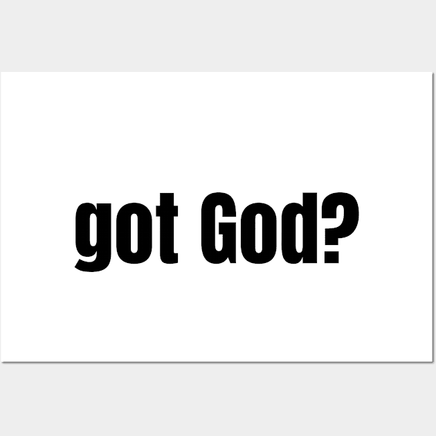 Got God? V11 Wall Art by Family journey with God